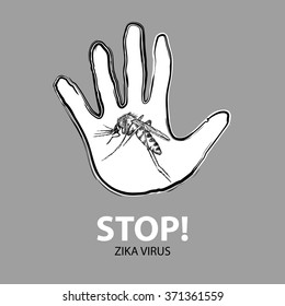 Mosquito and stop sign hand with text Stop! Zika virus. 