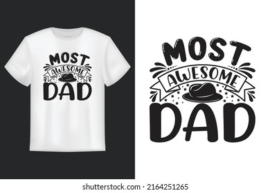Most Awesome Dad, T Shirt Design