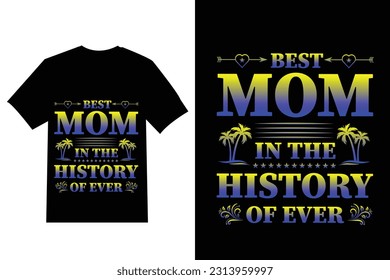 Most beautiful mom my mom typography , vector t-shirt design,mom t shirt design.