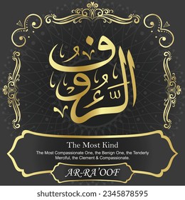 AR-RA’OOF. The Most Kind. 99 names of ALLAH. 