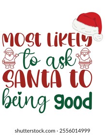 Most likely to ask Santa to being good, Santa's favorite medical assistant Christmas t-shirt, awesome Santa favorite Christmas designs, matching family Christmas pajama cool, Boho Shirt, Shirt Print