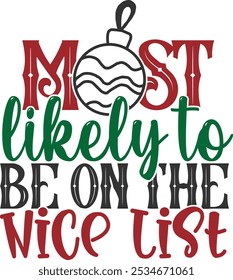 Most Likely To Be On The Nice List - Christmas Illustration