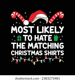 most likely to hate the matching Christmas shirts