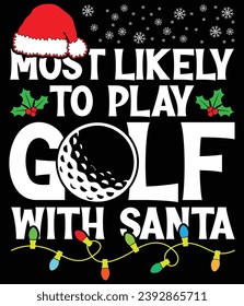 "Most likely to play golf with Santa" EPS vector file