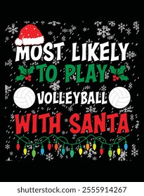 Most likely to play volleyball with santa eps file.