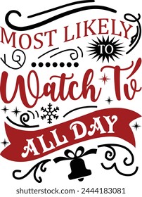 Most Likely To Watch Tv All Day T shirt Design