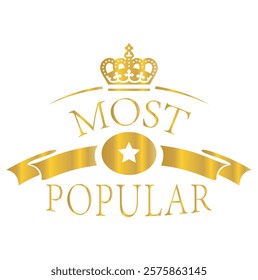 most popular badge golden color, ribbons, label, icon, stamp, seal, sticker, typography, lettering, most popular emblem icon design vector illustration