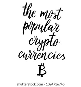 The most popular crypto currences. Vector bitcoin symbol. Blockchain and digital assets label. Good for t shirt, tee design prints. Stock vector illustration isolated on white background.