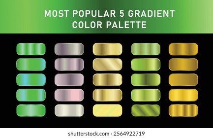 Most popular Five gradient top  Beautiful Gradients Color set. Chrome, texture, surface, and background template