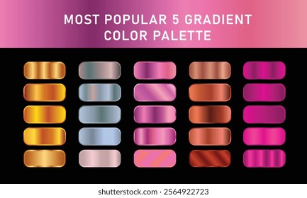 Most popular Five gradient top  Beautiful Gradients Color set. Chrome, texture, surface, and background template