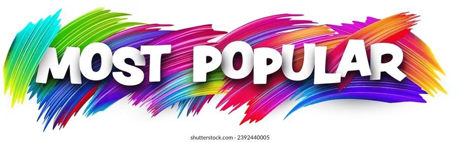 Most popular paper word sign with colorful spectrum paint brush strokes over white. Vector illustration.