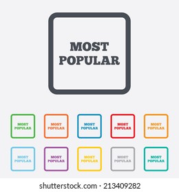 Most popular sign icon. Bestseller symbol. Round squares buttons with frame. Vector