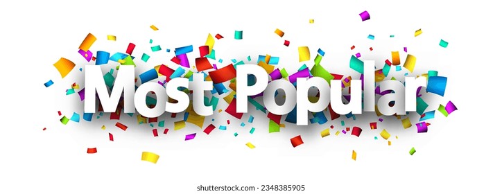 Most popular sign over cut out colorful ribbon confetti background. Design element. Vector illustration.