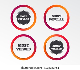 Most popular star icon. Most viewed symbols. Clients or customers choice signs. Infographic design buttons. Circle templates. Vector