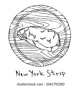 Most Popular Steak New York Strip on a Round Wooden Cutting Board. Beef Cut. Meat Guide for Butcher Shop or Steak House Restaurant Menu. Hand Drawn Illustration. Savoyar Doodle Style.