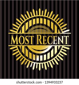 Most Recent golden emblem or badge. Vector Illustration. Detailed.