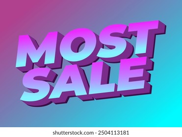 La mayoría de las ventas. Diseño de efecto de texto en estilo 3D con buenos colores