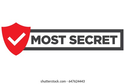 Most Secret stamp vector over a white background. Modern, flat badge with text for secret / confidential documents.