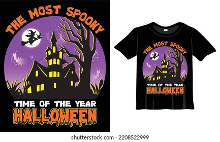 The most spooky time of the year halloween - T Shirt Design Template. Halloween T-Shirt with Night, Moon, Witch. Night background T-Shirt for print.