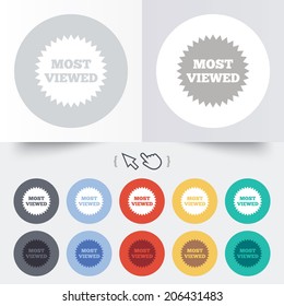 Most viewed sign icon. Most watched symbol. Round 12 circle buttons. Shadow. Hand cursor pointer. Vector