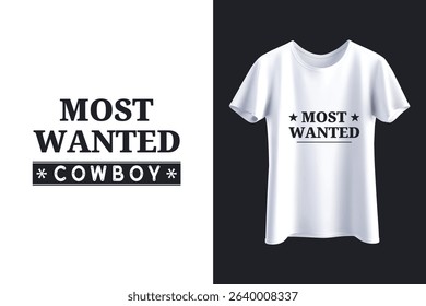 Most Wanted Cowboy T-Shirt Design – Western Style Retro Typography for Rodeo, Ranch, or Country Lovers