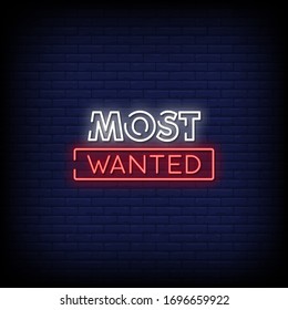 Most Wanted Neon Signs Style Text Vector