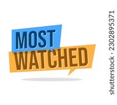 Most watched callout movie video pictures icon label design vector