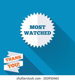 Most watched sign icon. Most viewed symbol. White flat icon with long shadow. Paper ribbon label with Thank you text. Vector