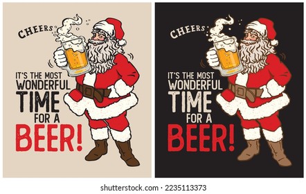 IT'S THE MOST WONDERFUL TIME FOR A BEER! - Christmas Day - Beer Lovers - Vector Illustration