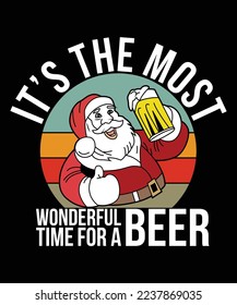 It's the most wonderful time for a beer Christmas t-shirt print template