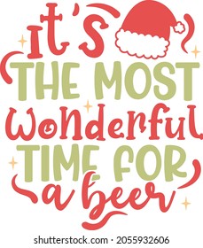 It's the most wonderful time for a beer | Funny Christmas Quote