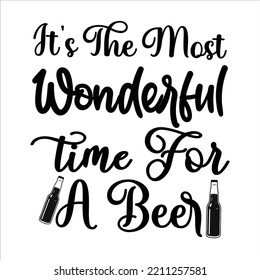It's The Most Wonderful Time For A Beer, Merry Christmas shirts Print Template, Xmas Ugly Snow Santa Clouse New Year Holiday Candy Santa Hat vector illustration for Christmas hand lettered