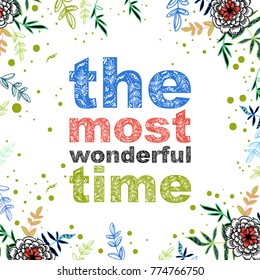 the most wonderful time card design, cute doodle floral elements, feminine style, lettering