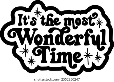 it's the most wonderful time merry christmas black vector graphic design and cut file