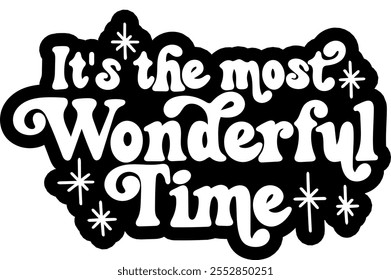 it's the most wonderful time merry christmas black vector graphic design and cut file