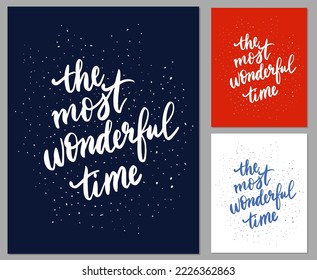 El momento más maravilloso. Tarjetas de vacaciones con letras de dibujos a mano vectorial. Diseño navideño para invitación, tarjetas de felicitación, ropa, pancartas, volante.