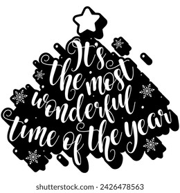 its the most wonderful time of the year black vector graphic design and cut file