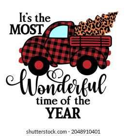 It is the most Wonderful Time of the Year - Calligraphy phrase for Christmas. Hand drawn lettering for Xmas greetings cards, invitations. Good for t-shirt, mug, gift, printing press. Buffalo plaid car svg