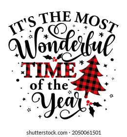 It is the most Wonderful Time of the Year - Calligraphy phrase for Christmas. Hand drawn lettering for Xmas greetings cards, invitations. Good for t-shirt, mug, gift, printing press. Buffalo plaid svg