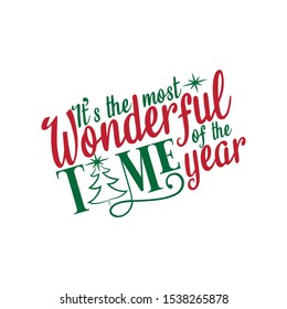 It's the most wonderful time of the year- Christmas text, with hand drawn tree and stars. Good for greeting card and  t-shirt print, flyer, poster design, mug.