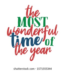 The Most Wonderful Time Of The Year - Christmas Design