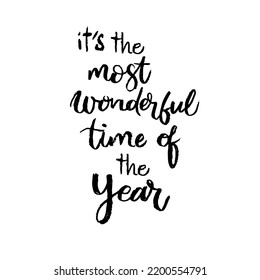 It's the most wonderful time of the year! Christmas greeting card with calligraphy. Handwritten modern brush lettering. Hand drawn design elements.