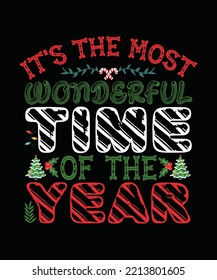 It's The Most Wonderful Time Of The Year Christmas T-shirt Design