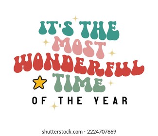 It's the most wonderful time of the year Christmas quote retro groovy typography sublimation SVG on white background