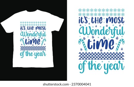 it’s the most wonderful time of the year, Christmas Day T Shirt Design ,Christmas Quote Sayings Illustration. Hand drawn lettering typography for x mas greeting card, t shirt, invitation, gift.
