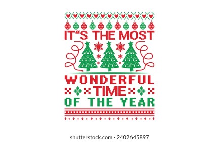 It’s the most wonderful time of the year - Christmas T-Shirt Design, Handmade calligraphy vector illustration, For the design of postcards, Cutting Cricut and Silhouette, EPS 10.