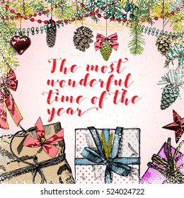 The most wonderful time of the year,  Christmas greeting card with traditional decorations, gift boxes and toys. Calligraphic writing in holiday frame. Vector.