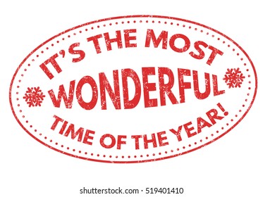 It's the most wonderful time of the year grunge rubber stamp on white background, vector illustration