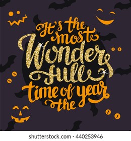 It's the most Wonderful time of the year - Happy Halloween poster with golden glitter lettering