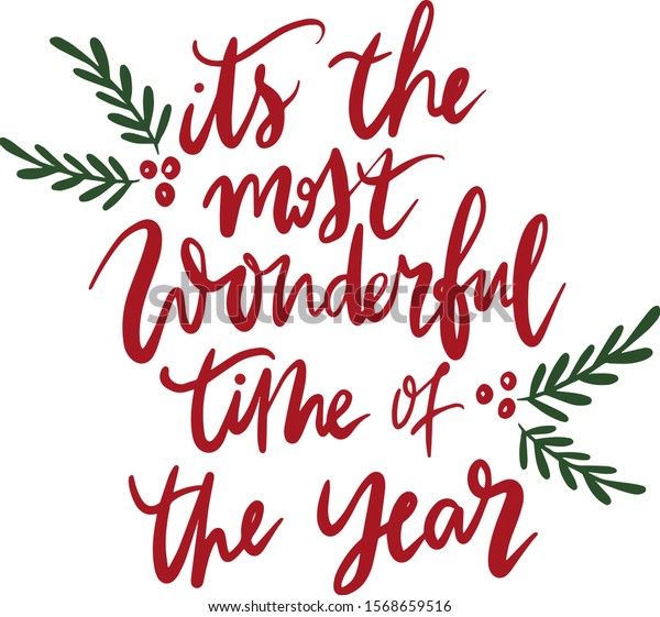 Most Wonderful Time Year Inspirational Quote Stock Vector (Royalty Free ...